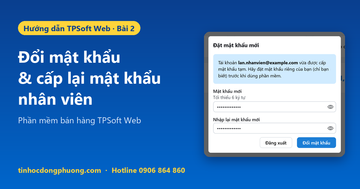 Đổi mật khẩu TPSoft Web và cấp lại mật khẩu nhân viên