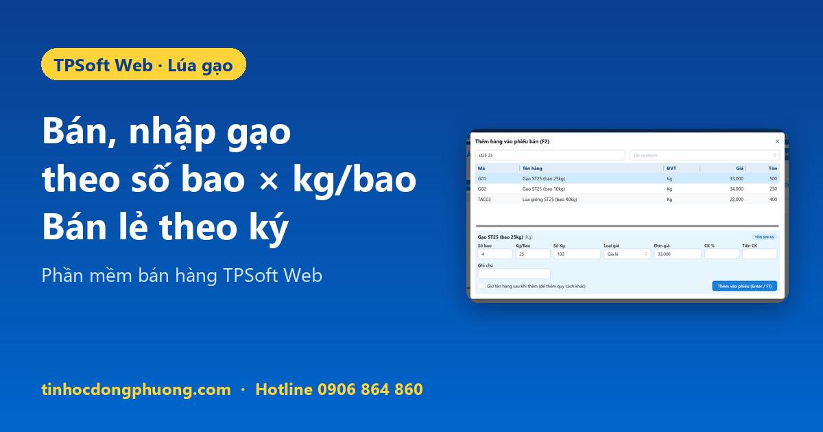 Bán gạo theo bao, bán lẻ theo ký trên TPSoft Web