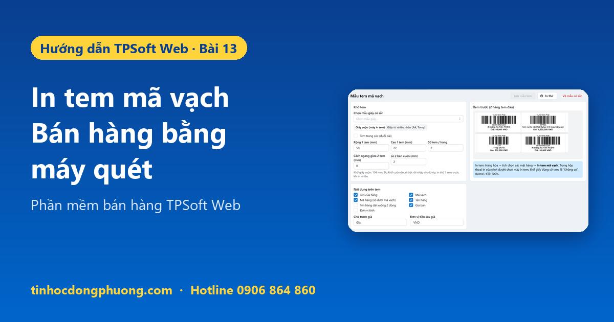 In tem mã vạch, bán hàng bằng máy quét trên TPSoft Web