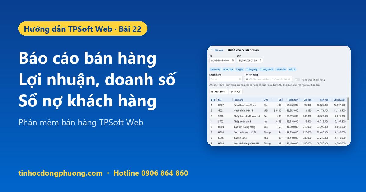 Báo cáo bán hàng, lợi nhuận, sổ nợ khách hàng TPSoft Web