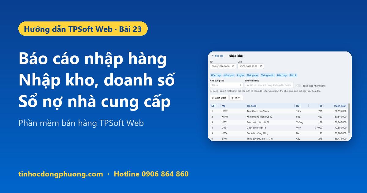 Báo cáo nhập hàng, sổ nợ nhà cung cấp trên TPSoft Web