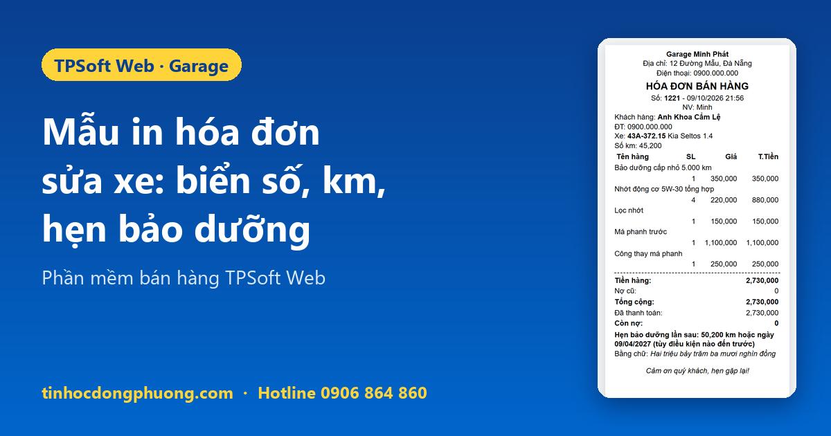 Mẫu in hóa đơn sửa xe: biển số, số km, hẹn bảo dưỡng