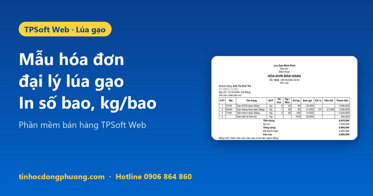 Mẫu hóa đơn bán gạo: in số bao, kg/bao, số kg