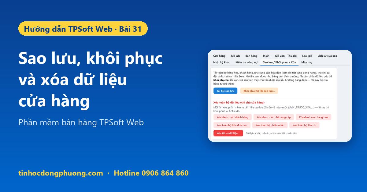 Sao lưu dữ liệu, khôi phục, xóa dữ liệu trên TPSoft Web