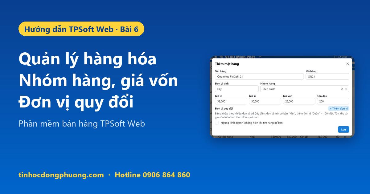 Quản lý hàng hóa trên TPSoft Web: nhóm hàng, đơn vị tính