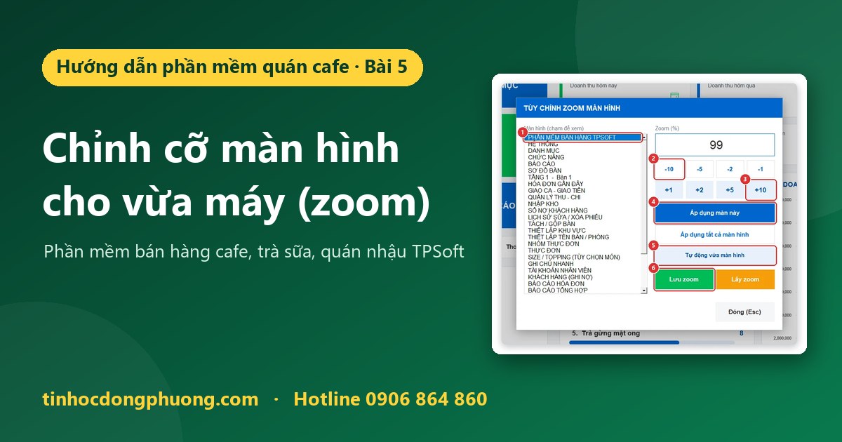 Chỉnh cỡ màn hình cho vừa máy (Tùy chỉnh zoom) trên phần mềm TPSoft