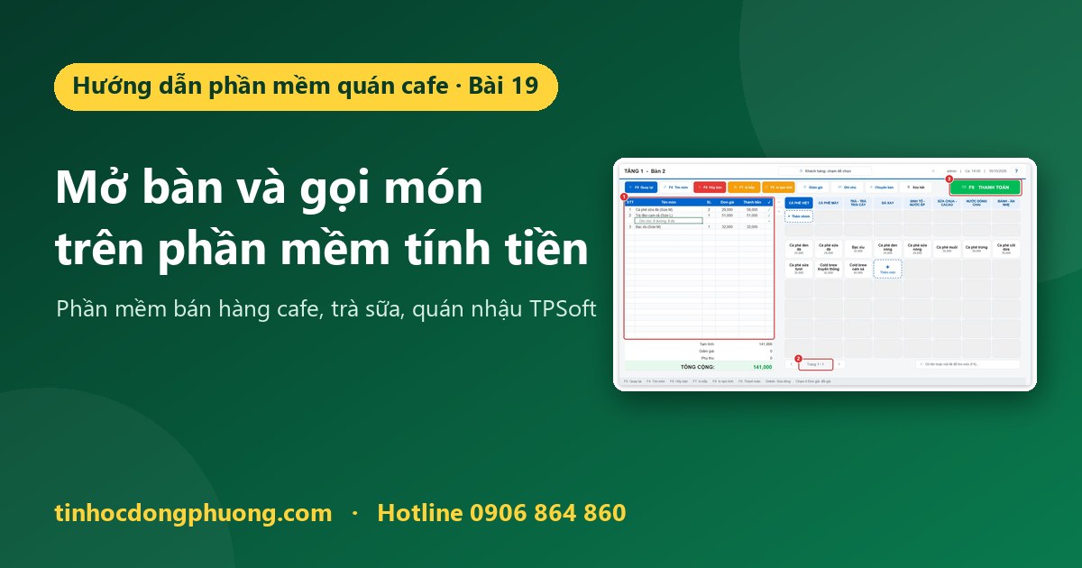 Mở bàn và gọi món trên phần mềm tính tiền quán cafe TPSoft