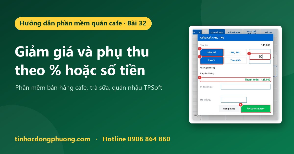 Giảm giá theo % hoặc số tiền và phụ thu (lễ Tết, phí phục vụ, phòng VIP)