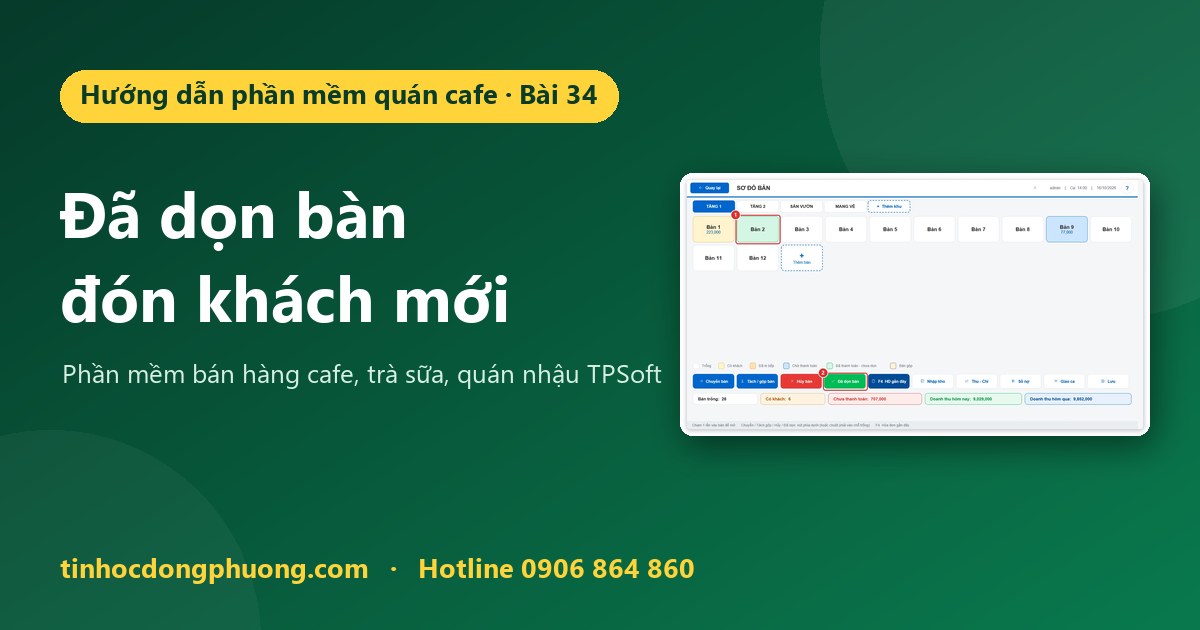 Đã dọn bàn: trả bàn về trạng thái trống sau khi khách về