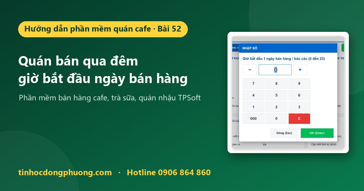 Quán bán qua đêm: đặt giờ bắt đầu ngày bán hàng