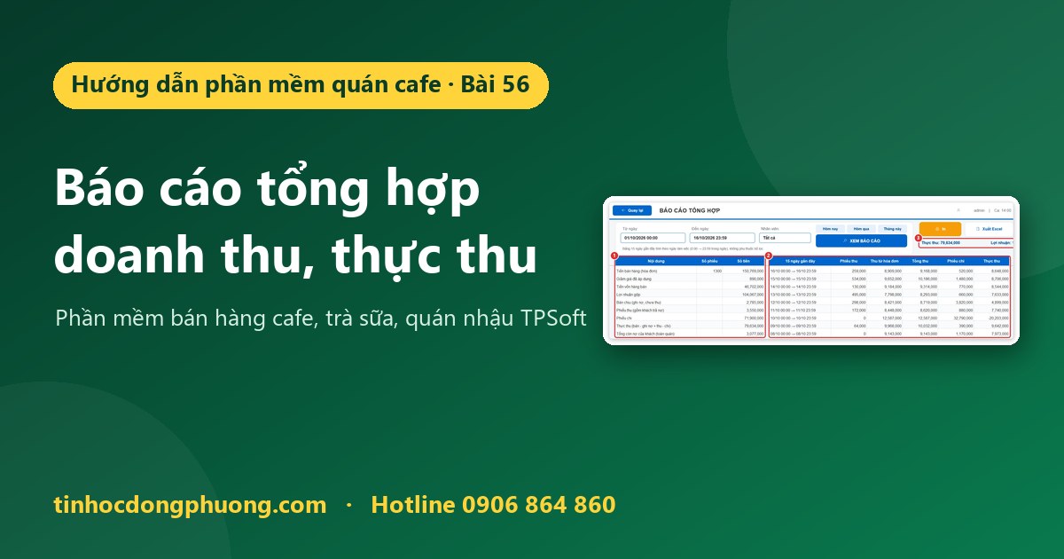 Báo cáo tổng hợp: doanh thu, thực thu, theo hình thức thanh toán