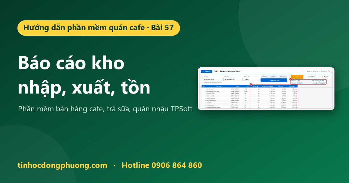 Báo cáo nhập kho, xuất kho (bán ra) và tồn kho
