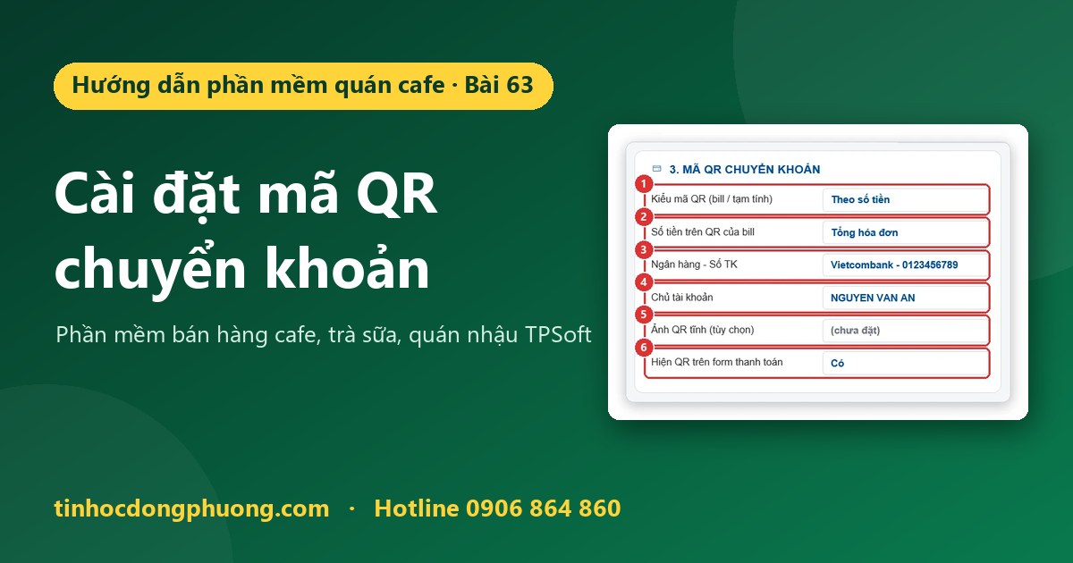 Cài đặt mã QR chuyển khoản: ngân hàng, số tài khoản, kiểu QR