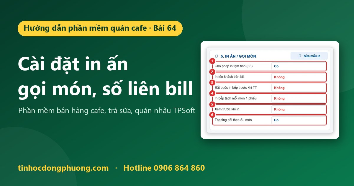 Cài đặt in ấn, gọi món: số liên, in tạm tính, bắt buộc in bếp, xem trước khi in