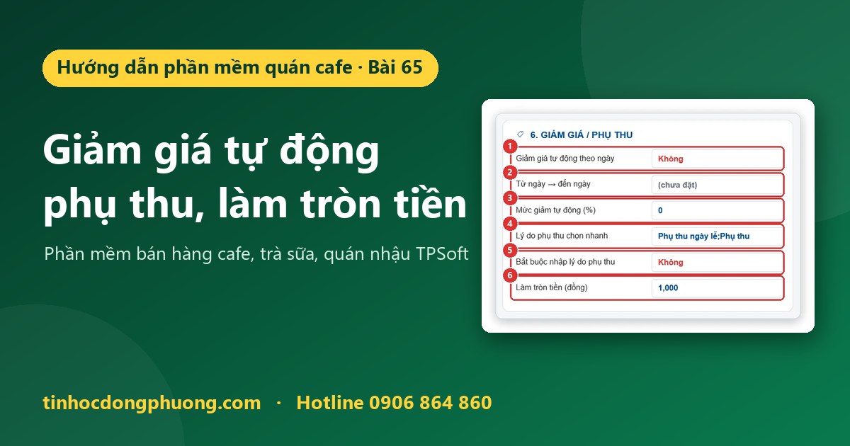 Giảm giá tự động theo ngày, lý do phụ thu nhanh, làm tròn tiền