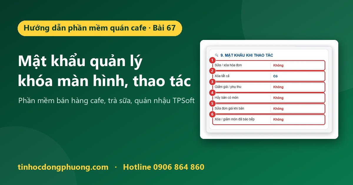 Mật khẩu quản lý: khóa màn hình và khóa thao tác chống thất thoát