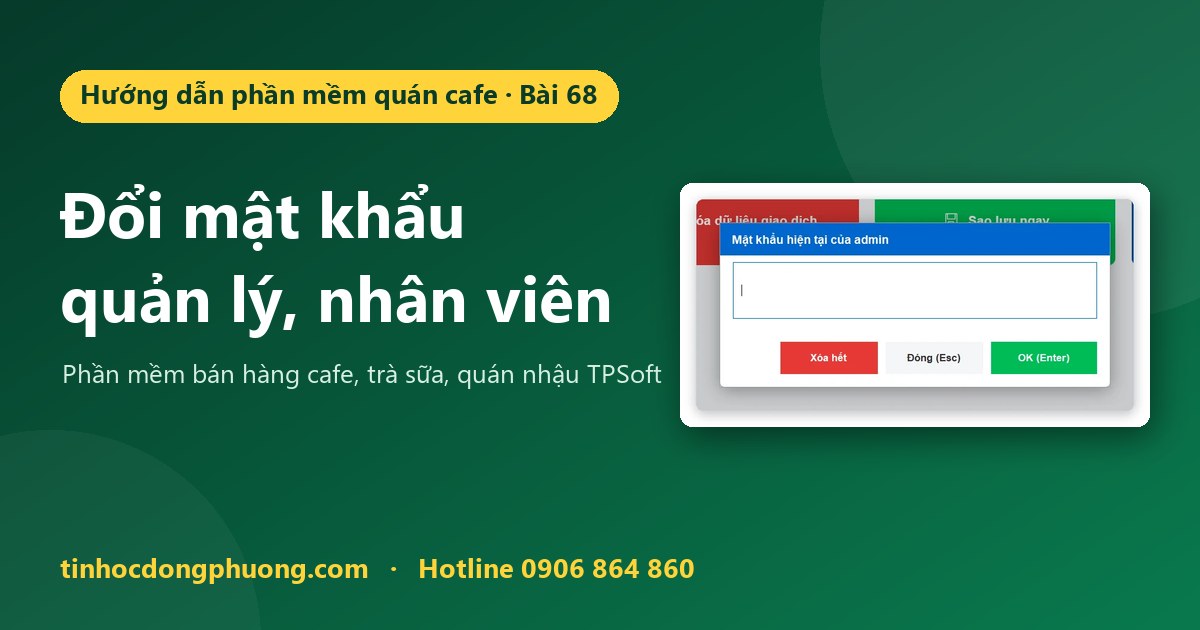 Đổi mật khẩu quản lý và mật khẩu nhân viên