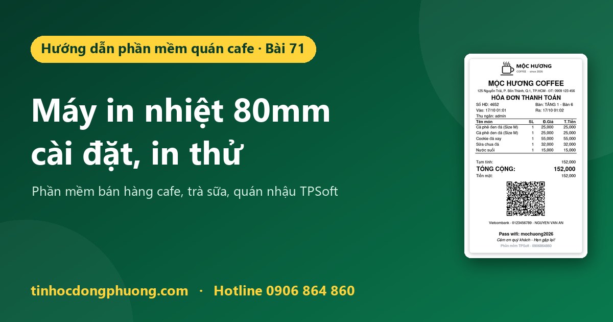 Cài máy in nhiệt 80mm in bill cho quán cafe
