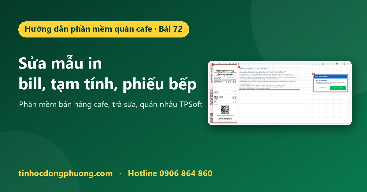 Sửa mẫu in bill, phiếu tạm tính, phiếu bếp, phiếu giao ca
