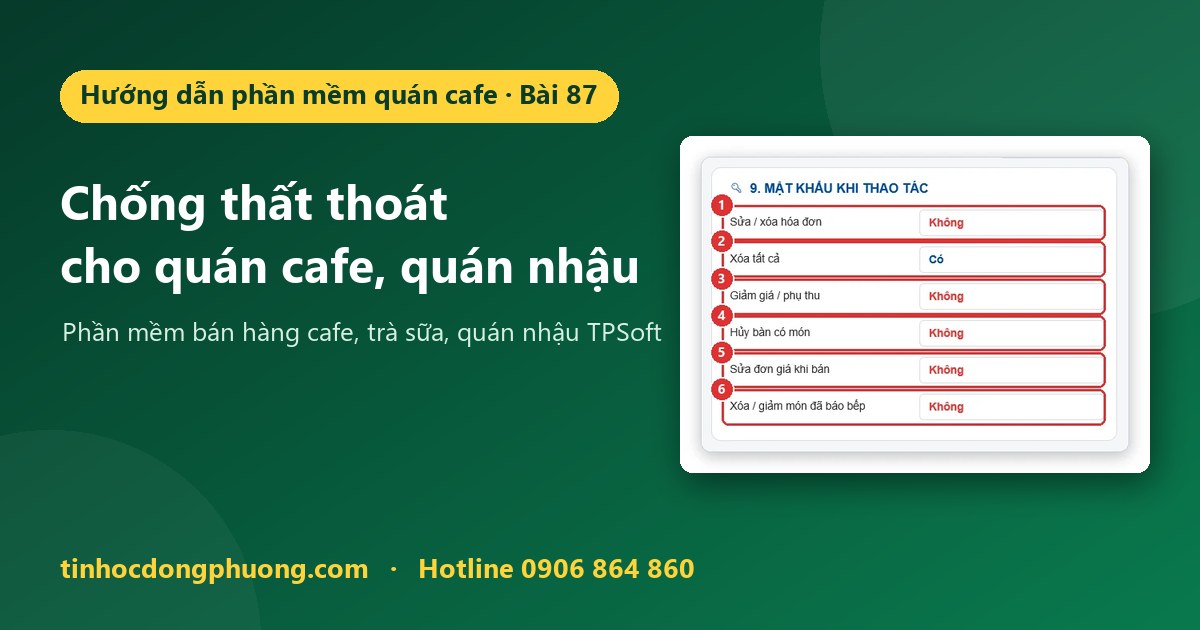 Chống thất thoát cho quán cafe, quán nhậu với phần mềm TPSoft